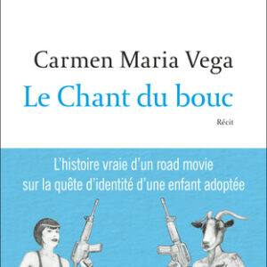 Carmen Maria Vega - "Le chant du Bouc"